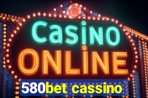 580bet cassino